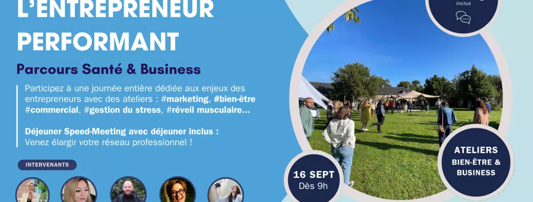 L'entrepreneur performant et son parcours santé business domaine le 5B Plélan-le-Grand François Bechard networking réseau d'affaires